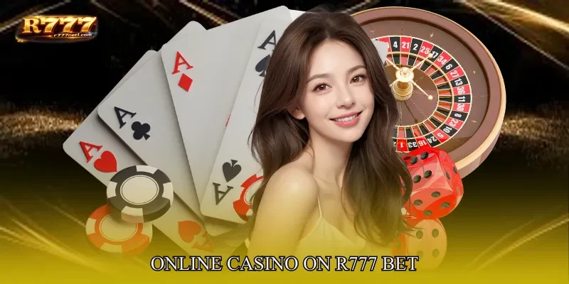 Online Casino on R777 Bet
