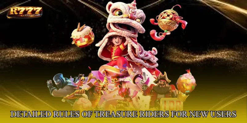 Detailed Rules Of Treasure Riders For New Users