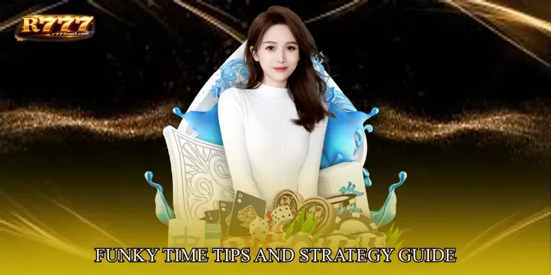 Funky Time Tips And Strategy Guide