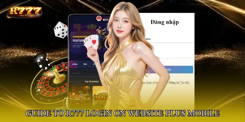 Guide To R777 login On Website Plus Mobile