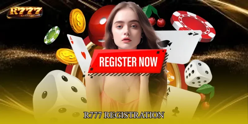 R777 registration