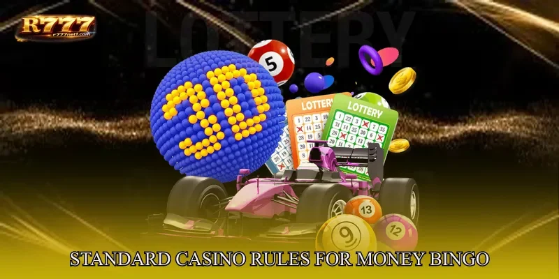 Standard Casino Rules For Money Bingo