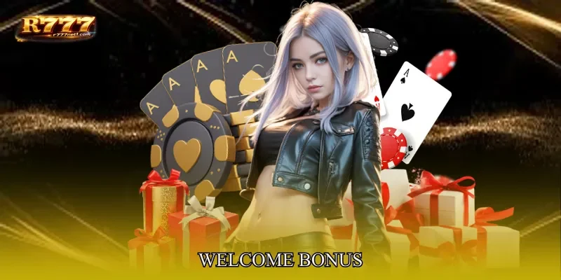 Welcome Bonus